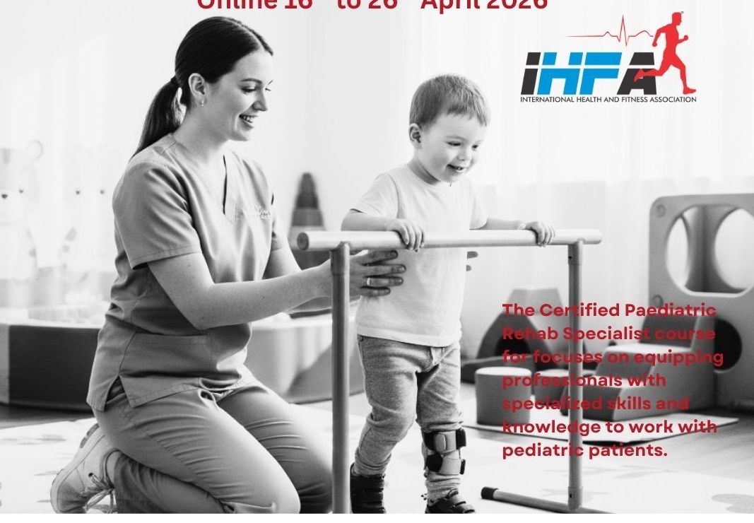 Paediatric Rehab - Certified Paediatric Rehab Specialist