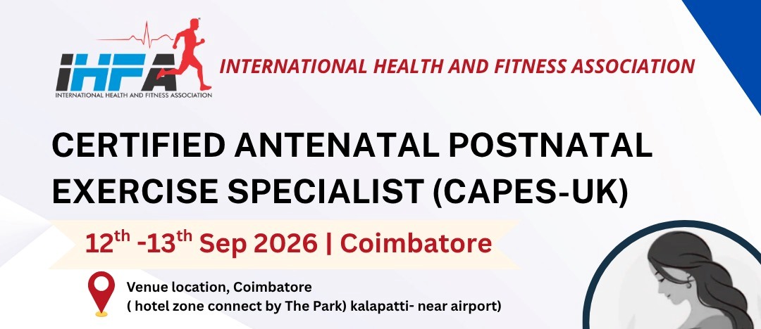 Certified Antenatal Postnatal Exercise Specialist(CAPES-UK)